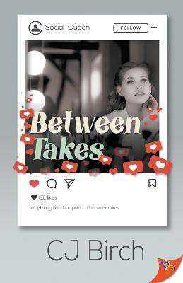 Between Takes(English, Paperback, Birch Cj)
