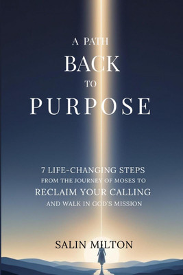 A Path Back to Purpose(English, Hardcover, Salin Milton)