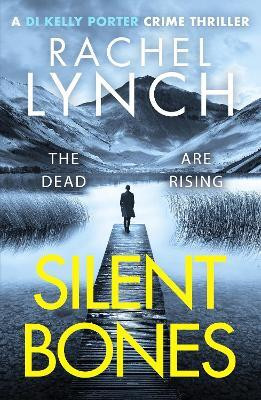 Silent Bones(English, Paperback, Lynch Rachel)