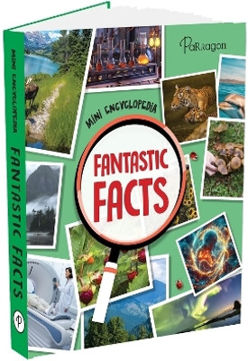 Mini Encyclopedia: Fantastic Facts Discover Amazing Trivia About Science, Nature, and More for Kids Ages 8 to 12(Hardcover, Parragon)