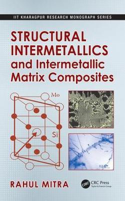 Structural Intermetallics and Intermetallic Matrix Composites(English, Electronic book text, Mitra Rahul)