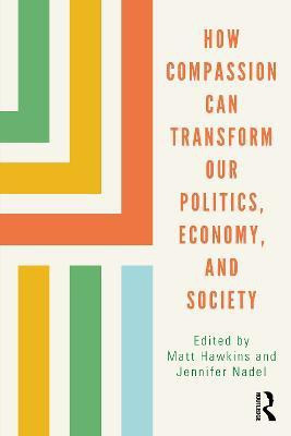 How Compassion can Transform our Politics, Economy, and Society(English, Paperback, unknown)