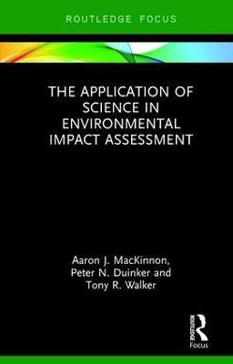 The Application of Science in Environmental Impact Assessment(English, Hardcover, MacKinnon Aaron J.)