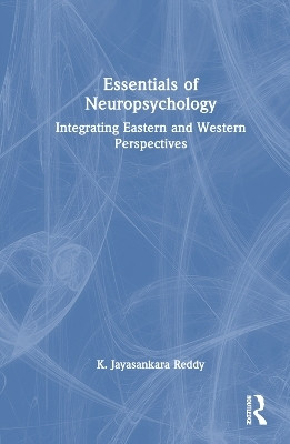 Essentials of Neuropsychology(English, Hardcover, Reddy K. Jayasankara)
