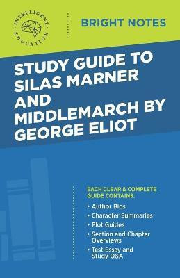 Study Guide to Silas Marner and Middlemarch by George Eliot(English, Paperback, unknown)