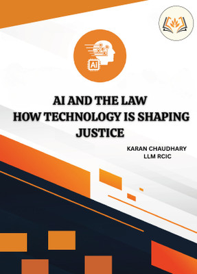 AI and the Law:How Technology is shaping Justice - Justice in the Age of AI: Law Meets Technology
Legal Frontiers: Artificial Intelligence and the Future of Justice(Hardcover, Karan Chaudhary) AI and the Law:How Technology is shaping Justice - Justice in the Age of AI: Law Meets Technology
Legal Frontiers: Artificial Intelligence and the Future of Justice(Hardcover, Karan Chaudhary)