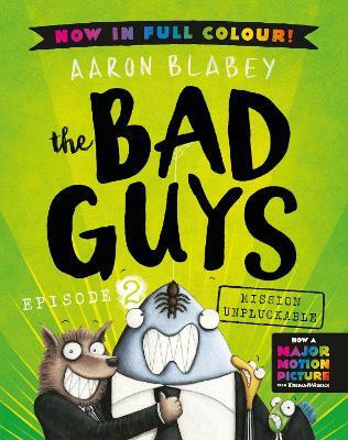 The Bad Guys 2 Colour Edition(English, Paperback, Blabey Aaron)