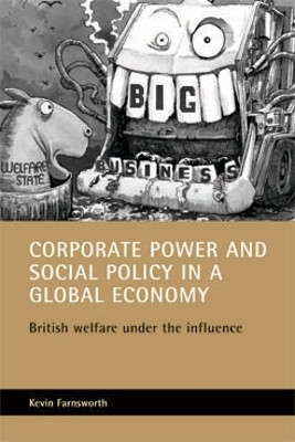 Corporate power and social policy in a global economy(English, Paperback, Farnsworth Kevin)