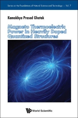 Magneto Thermoelectric Power In Heavily Doped Quantized Structures(English, Hardcover, Ghatak Kamakhya Prasad)
