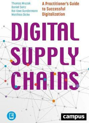 Digital Supply Chains - A Practitioner's Guide to Successful Digitalization(English, Paperback, Mrozek Thomas)