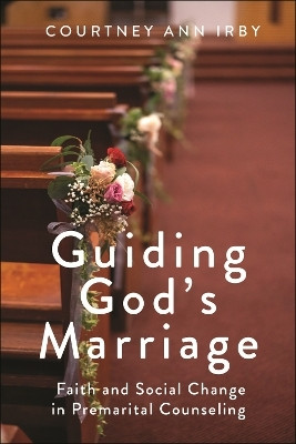 Guiding God's Marriage(English, Paperback, Irby Courtney Ann)