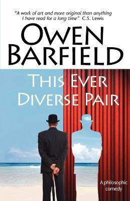 This Ever Diverse Pair(English, Paperback, Barfield Owen)