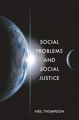 Social Problems and Social Justice(English, Paperback, Thompson Neil)