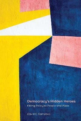 Democracy's Hidden Heroes(English, Paperback, Campbell David C.)