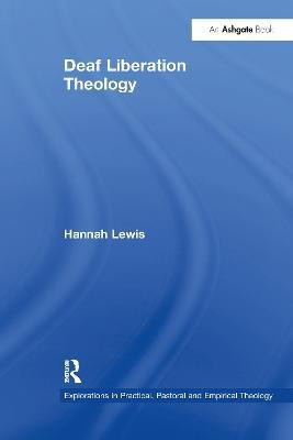 Deaf Liberation Theology(English, Paperback, Lewis Hannah)