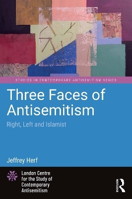 Three Faces of Antisemitism(English, Electronic book text, Herf Jeffrey)