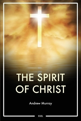 The Spirit of Christ(English, Paperback, Murray Andrew)