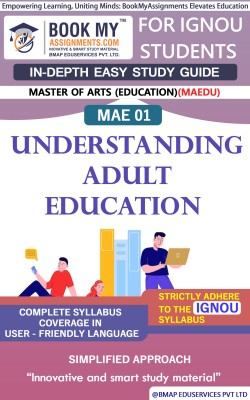 IGNOU MAE 1 Understanding Adult Education Study Guide (In Depth Guide) for Ignou Student(Paperback, BMA Publication)