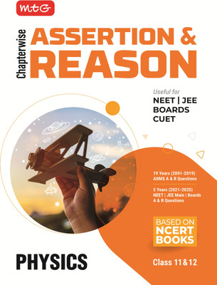 MTG Chapterwise Assertion & Reason Physics (Class-11 & 12) - Available A & R Questions of 19 Years AIIMS & 5 Years NEET, JEE Main and Boards Exam (Based on NCERT Books)(Paperback, MTG Editorial Board)