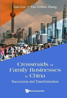 Crossroads Of Family Businesses In China: Succession And Transformation(English, Hardcover, Lee Jean S K)