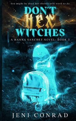 Don't Hex Witches(English, Paperback, Conrad Jeni)