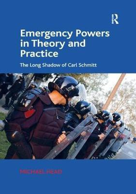 Emergency Powers in Theory and Practice(English, Paperback, Head Michael)