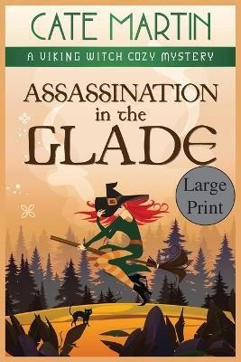 Assassination in the Glade(English, Paperback, Martin Cate)