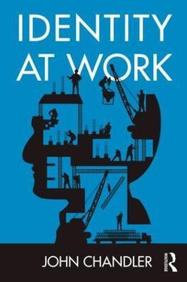 Identity at Work(English, Paperback, Chandler John)