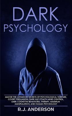 Dark Psychology(English, Paperback, Anderson R J)