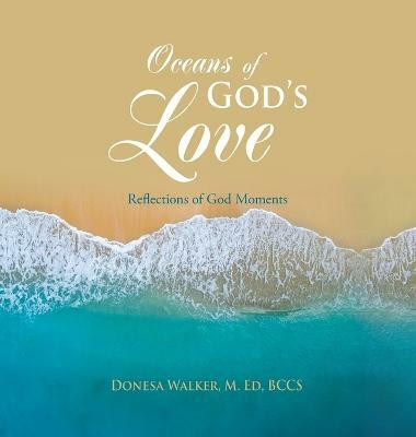Oceans of God's Love(English, Hardcover, Walker M Ed Bccs Donesa)