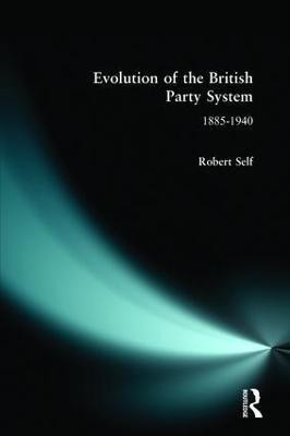 Evolution of the British Party System(English, Paperback, Self Robert C.)