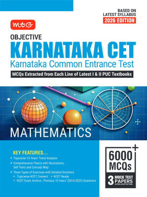 MTG Objective Karnataka CET (KCET) Mathematics Book For 2026 Exam | Topicwise Comprehensive Theory with Previous 10 Years Solved Question Papers & 6000+ MCQs | KCET PYQs & Mock Test Papers(Paperback, MTG Editorial Board)