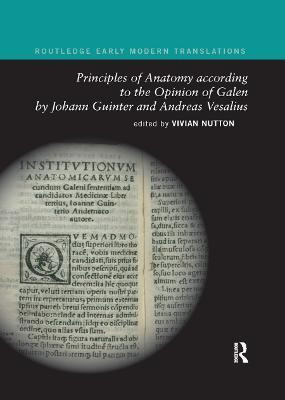 Principles of Anatomy according to the Opinion of Galen by Johann Guinter and Andreas Vesalius(English, Paperback, unknown)