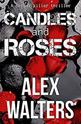 Candles and Roses(English, Paperback, Walters Alex)