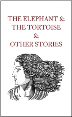 The Elephant & The Tortoise & Other Stories(English, Hardcover, unknown)