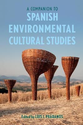 A Companion to Spanish Environmental Cultural Studies(English, Hardcover, unknown)