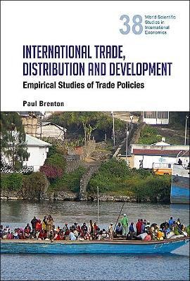 International Trade, Distribution And Development: Empirical Studies Of Trade Policies(English, Hardcover, Brenton Paul)