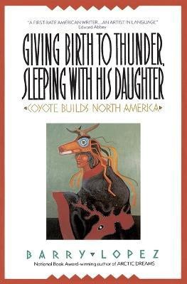 Giving Birth to Thunder, Sleeping with His Daughter(English, Paperback, Lopez Barry H)