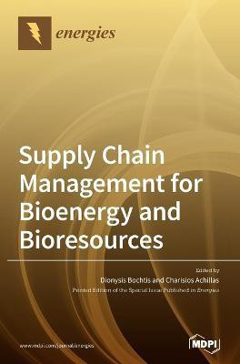 Supply Chain Management for Bioenergy and Bioresources(English, Hardcover, unknown)