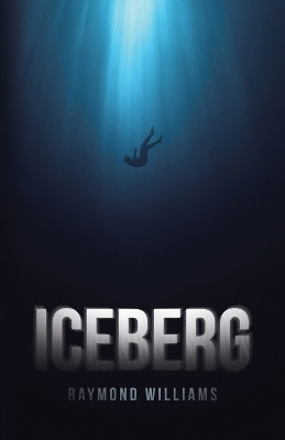 Iceberg(English, Paperback, Williams Raymond)