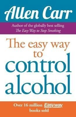 Allen Carr's Easyway to Control Alcohol(English, Paperback, Carr Allen)