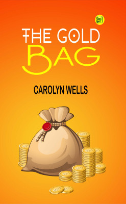 The Gold Bag(Paperback, Carolyn Wells)