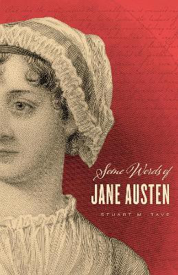 Some Words of Jane Austen(English, Paperback, Tave Stuart M)