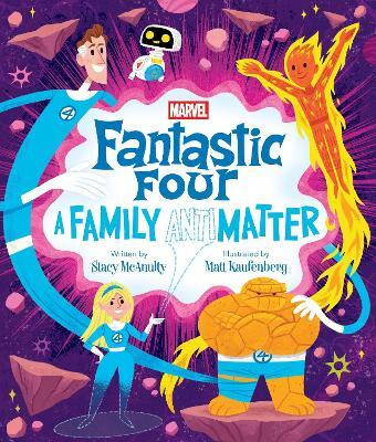 Fantastic Four: A Family (Anti)Matter(English, Hardcover, McAnulty Stacy)