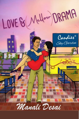 Love & (Mellow) Drama(English, Paperback, Desai Manali)