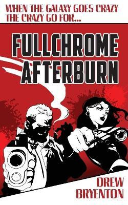 Fullchrome Afterburn(English, Paperback, Bryenton Drew)