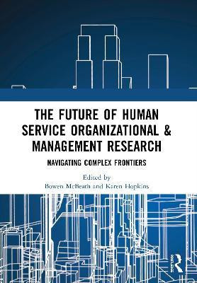 The Future of Human Service Organizational & Management Research(English, Paperback, unknown)