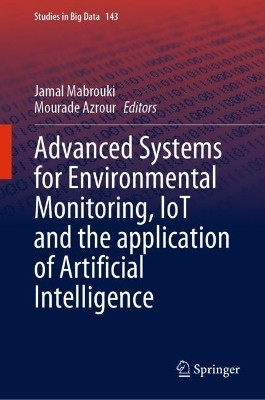 Advanced Systems for Environmental Monitoring, IoT and the application of Artificial Intelligence(English, Hardcover, unknown)