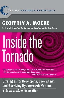 Inside the Tornado(English, Paperback, Moore Geoffrey A.)