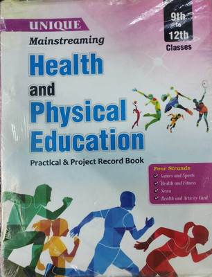Unique Mainstreaming Health And Physical Education (Practical & Project Record Book) 9th To 12th Classes(Paperback, Unique Author)